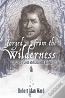 Forged From The Wilderness