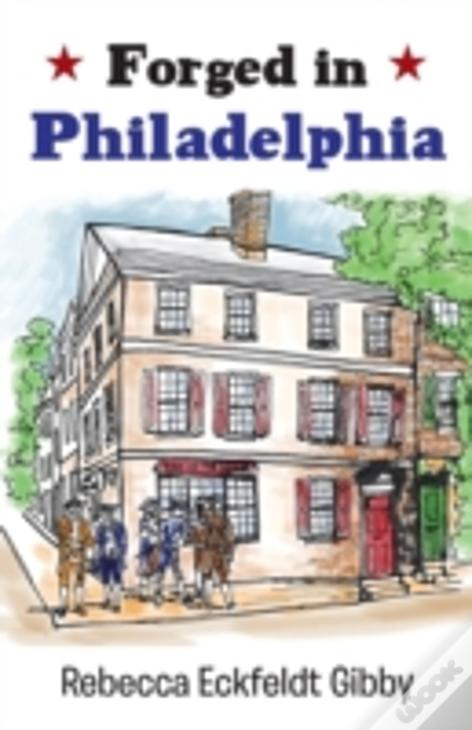 Forged In Philadelphia