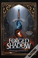Forged In Shadow