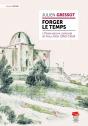 Forger Le Temps : L'Observatoire Cantonal De Neuchâtel (1858-1960) - Preview