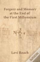 Forgery And Memory At The End Of The First Millennium