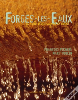 Capa do artigo Forges-Les-Eaux, La Ville D'Où Naquit Le Soleil