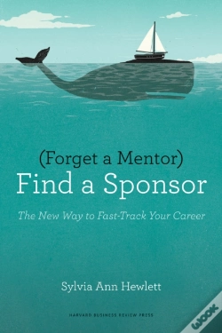 Capa do artigo Forget A Mentor, Find A Sponsor