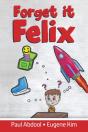 Forget It Felix - Preview