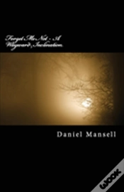 Capa do artigo Forget Me Not - A Wayward Inclination