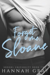 Forget Me, Sloane