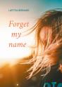 Forget My Name - Preview
