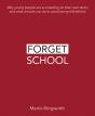 Forget School - Preview