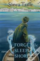 Forget The Sleepless Shores