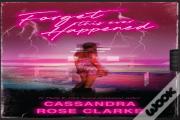 Forget This Ever Happened