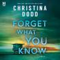 Forget What You Know - Preview