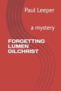 Forgetting Lumen Gilchrist - Preview