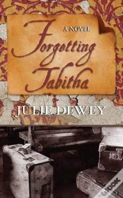 Forgetting Tabitha