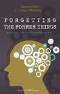 Forgetting The Former Things - Preview