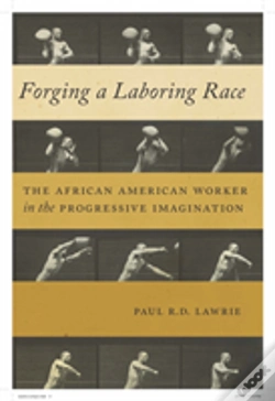 Capa do artigo Forging A Laboring Race