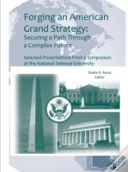 Capa do artigo Forging An American Grand Strategy: Securing A Path Through A Complex Future (Enlarged Edition)