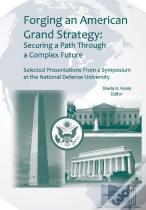 Forging An American Grand Strategy