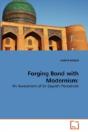 Forging Bond With Modernism - Preview