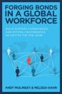 Forging Bonds In A Global Workforce: Build Rapport, Camaraderie, And Optimal Performance No Matter The Time Zone - Preview