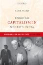Forging Capitalism In Nehruas India - Preview