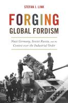 Forging Global Fordism