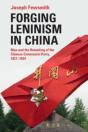 Forging Leninism In China - Preview