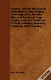 Forging - Manual Of Practical Instructio