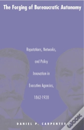 Forging Of Bureaucratic Autonomy