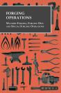 Forging Operations - Machine Forging, Forging Dies And Special Forging Operations - Preview