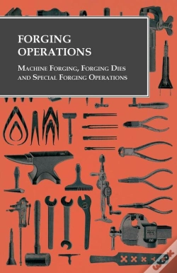 Capa do artigo Forging Operations - Machine Forging, Forging Dies And Special Forging Operations