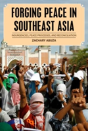 Forging Peace In Southeast Asia - Preview