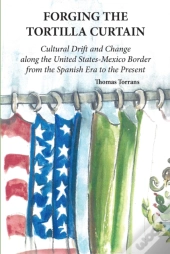 Forging The Tortilla Curtain