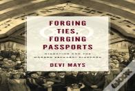 Forging Ties, Forging Passports
