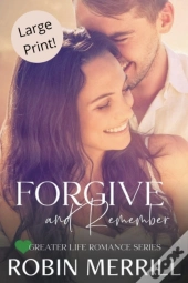 Forgive And Remember