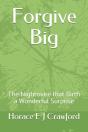 Forgive Big - Preview