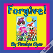 Forgive!