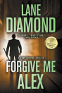 Forgive Me, Alex - Preview