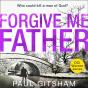 Forgive Me Father - Preview
