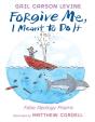 Forgive Me, I Meant To Do It - Preview