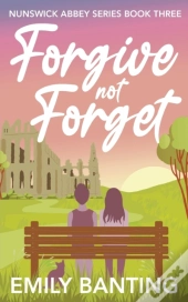 Forgive Not Forget