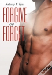 Forgive Or Forget