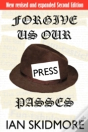 Capa do artigo Forgive Us Our Press Passes