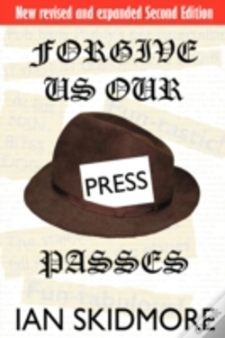 Capa do artigo Forgive Us Our Press Passes