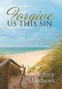 Forgive Us This Sin - Preview