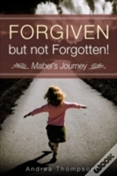 Forgiven But Not Forgotten!