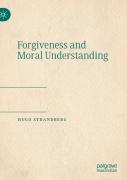 Forgiveness And Moral Understanding