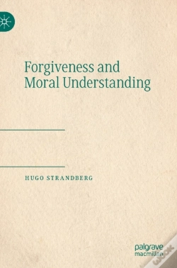 Capa do artigo Forgiveness And Moral Understanding