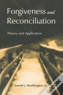 Forgiveness And Reconciliation