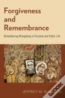 Forgiveness And Remembrance