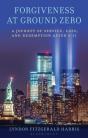 Forgiveness At Ground Zero - Preview